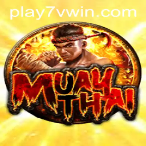 Exploring the World of MuayThai with 7VWIN